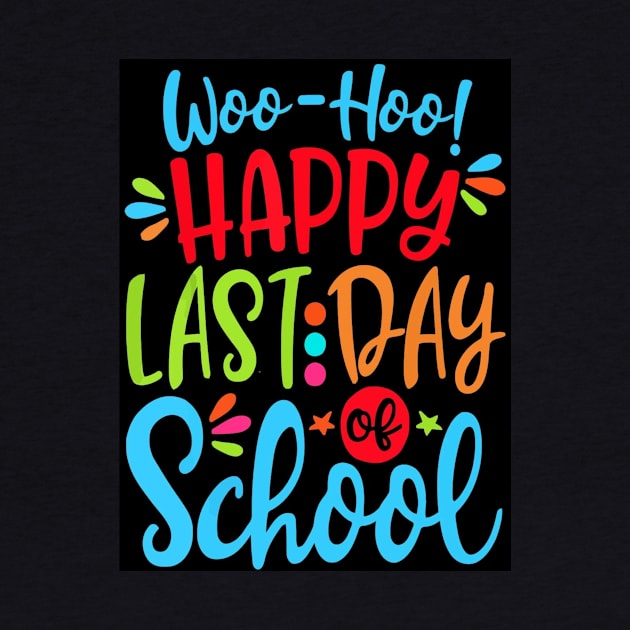 Last Day Of School Slogan by Aquora Art